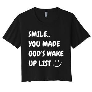 Smile You Made GodS Wake Up List Christian Jesus Apparel Women's Crop Top Tee