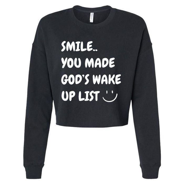 Smile You Made GodS Wake Up List Christian Jesus Apparel Cropped Pullover Crew