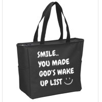 Smile You Made GodS Wake Up List Christian Jesus Apparel Zip Tote Bag