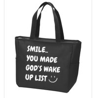Smile You Made GodS Wake Up List Christian Jesus Apparel Zip Tote Bag