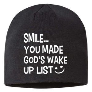 Smile You Made Gods Wake Up List Christian Jesus Sustainable Beanie