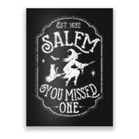 Salem You Missed One Halloween Feminist Salem Witch Trials Poster