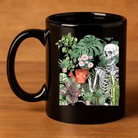 Skeleton You Make Me Feel Alive Funny Plant 11oz C Handle Ceramic Mug
