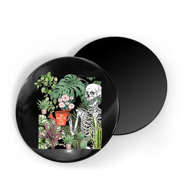 Skeleton You Make Me Feel Alive Funny Plant Magnet