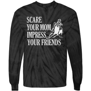 Scare Your Mom Impress Your Friends Funny Barrel Racing Horse Riding Tie-Dye Long Sleeve Shirt