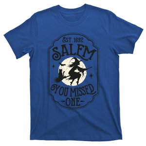 Salem You Missed One Funny Halloween Feminist Witch Trials Gift T-Shirt