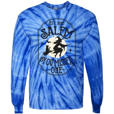 Salem You Missed One Funny Halloween Feminist Witch Trials Gift Tie-Dye Long Sleeve Shirt