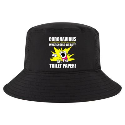 Symptoms Cough Fever Buy All The Toilet Paper Coronapocalypse Cool Comfort Performance Bucket Hat