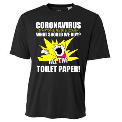 Symptoms Cough Fever Buy All The Toilet Paper Coronapocalypse Cooling Performance Crew T-Shirt