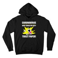 Symptoms Cough Fever Buy All The Toilet Paper Coronapocalypse Hoodie