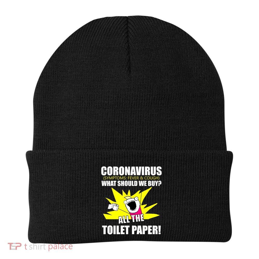 Symptoms Cough Fever Buy All The Toilet Paper Coronapocalypse Beanie