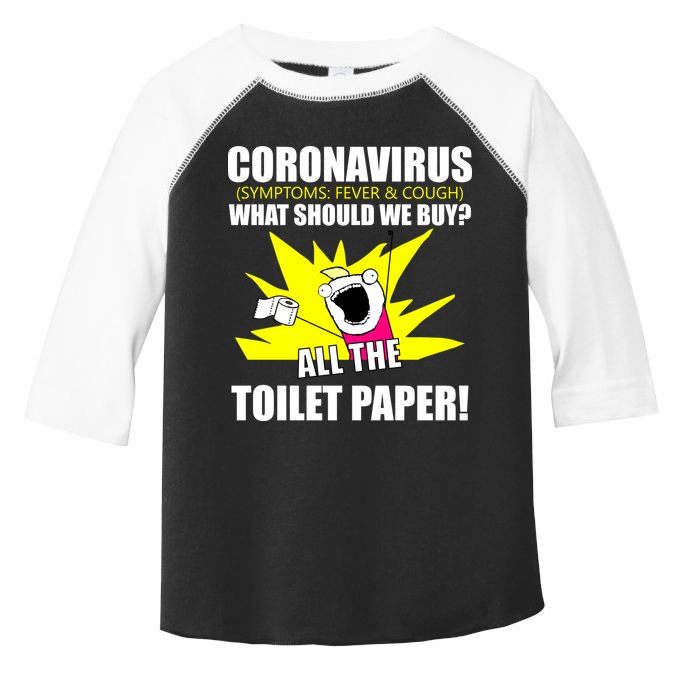 Symptoms Cough Fever Buy All The Toilet Paper Coronapocalypse Toddler Fine Jersey T-Shirt