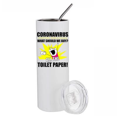 Symptoms Cough Fever Buy All The Toilet Paper Coronapocalypse Stainless Steel Tumbler