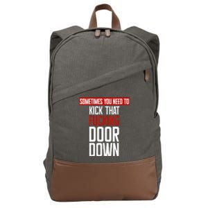 Sometimes You Need To Kick That Fucking Door Down Kamala Cotton Canvas Backpack