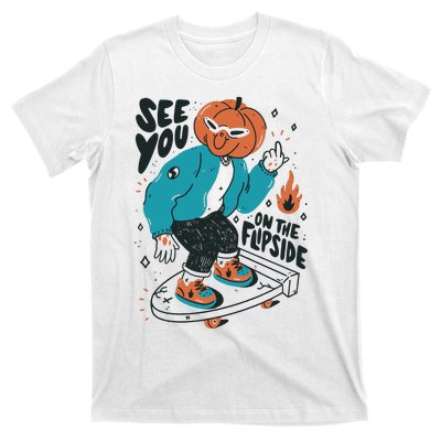 See You On The Flip Side Pumpkin Skateboard Halloween T-Shirt