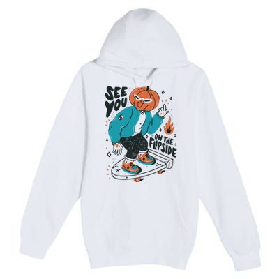 See You On The Flip Side Pumpkin Skateboard Halloween Premium Pullover Hoodie