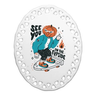 See You On The Flip Side Pumpkin Skateboard Halloween Ceramic Oval Ornament