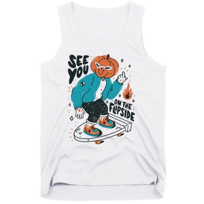 See You On The Flip Side Pumpkin Skateboard Halloween Tank Top