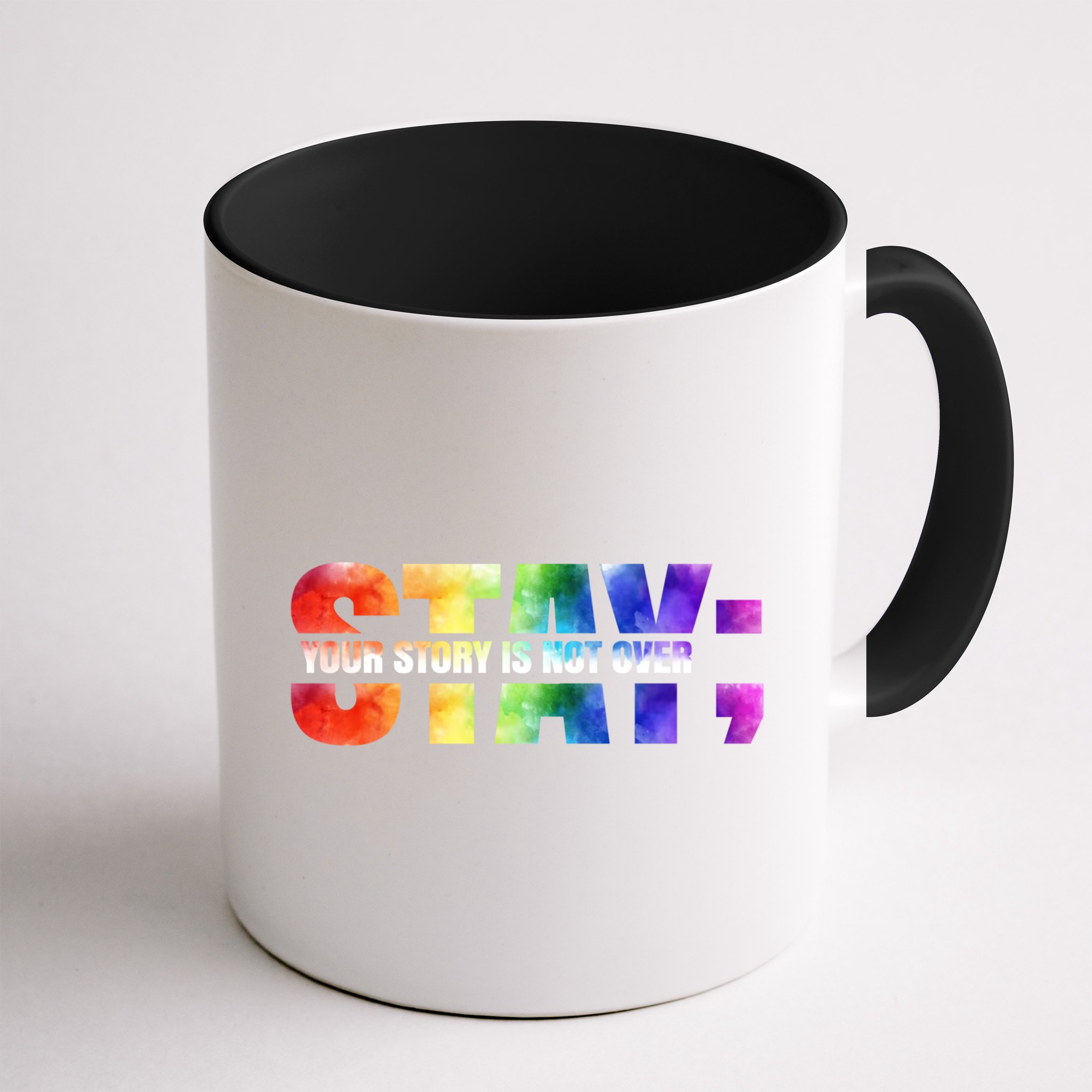 Stay Your Own Story Is Not Over Suicide Awareness Meaningful Gift Mug