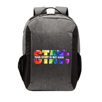 Stay Your Own Story Is Not Over Suicide Awareness Meaningful Gift Vector Backpack