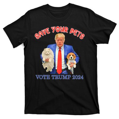 Save Your Pets Vote For Trump Us Election Funny Quote Vote T-Shirt