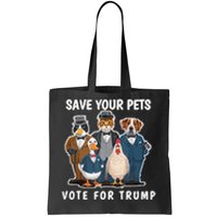 Save Your Pets And Vote For Trump Tote Bag