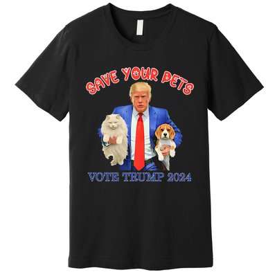 Save Your Pets Vote For Trump Us Election Premium T-Shirt