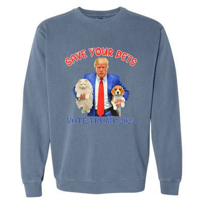 Save Your Pets Vote For Trump Us Election Garment-Dyed Sweatshirt