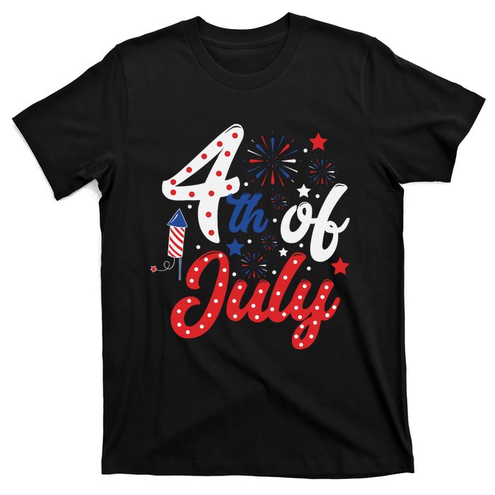 Show Your Patriotism 4Th July America Independence Day T-Shirt