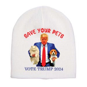 Save Your Pets Vote For Trump Us Election Funny Quote Vote Short Acrylic Beanie