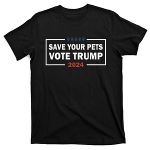 Save Your Pets Vote For Trump Us Election Funny Quote T-Shirt