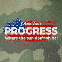 Stick Your PROGRESS Where The Sun Don't Shine Legacy Tie Dye Trucker Hat