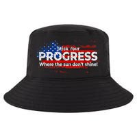Stick Your PROGRESS Where The Sun Don't Shine Cool Comfort Performance Bucket Hat