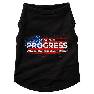 Stick Your PROGRESS Where The Sun Don't Shine Doggie Tank