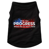 Stick Your PROGRESS Where The Sun Don't Shine Doggie Tank