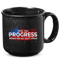 Stick Your PROGRESS Where The Sun Don't Shine 15oz Campfire Ceramic Mug