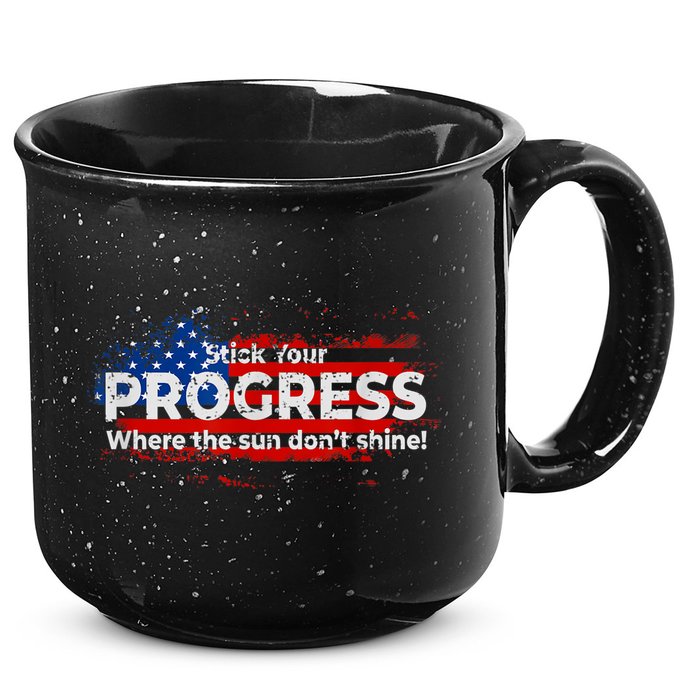 Stick Your PROGRESS Where The Sun Don't Shine 15oz Campfire Ceramic Mug