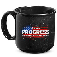 Stick Your PROGRESS Where The Sun Don't Shine 15oz Campfire Ceramic Mug