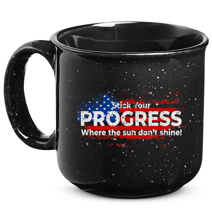 Stick Your PROGRESS Where The Sun Don't Shine 15oz Campfire Ceramic Mug