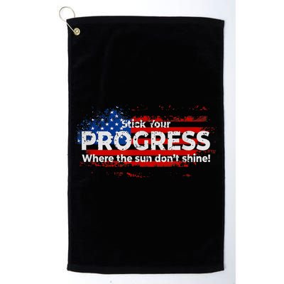 Stick Your PROGRESS Where The Sun Don't Shine Golf Towel