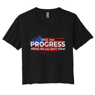 Stick Your PROGRESS Where The Sun Don't Shine Crop Top