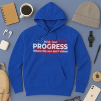Stick Your PROGRESS Where The Sun Don't Shine Hoodie