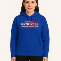 Stick Your PROGRESS Where The Sun Don't Shine Hoodie