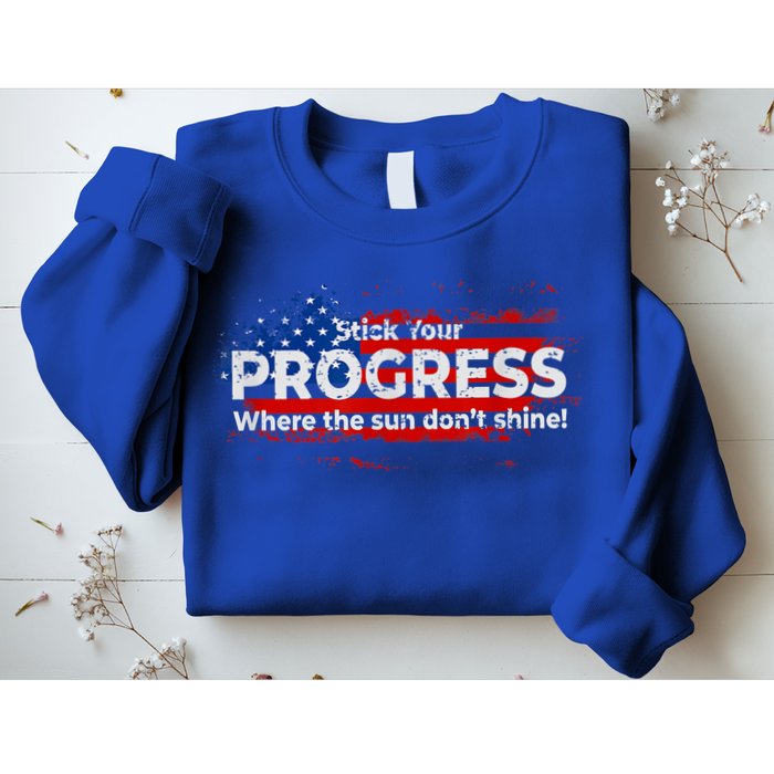 Stick Your PROGRESS Where The Sun Don't Shine Sweatshirt