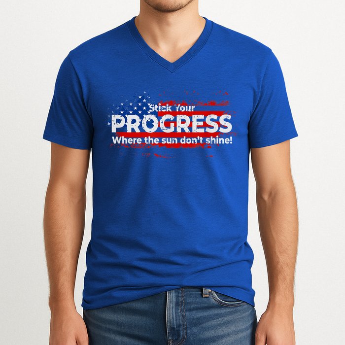 Stick Your PROGRESS Where The Sun Don't Shine V-Neck T-Shirt