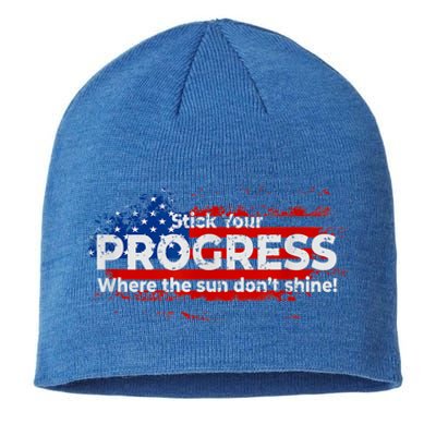 Stick Your PROGRESS Where The Sun Don't Shine Sustainable Beanie