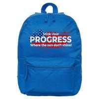 Stick Your PROGRESS Where The Sun Don't Shine 16 in Basic Backpack