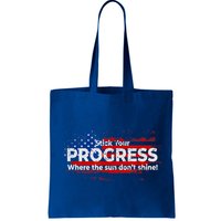 Stick Your PROGRESS Where The Sun Don't Shine Bag