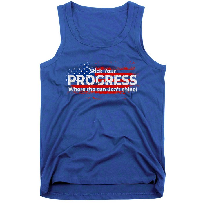 Stick Your PROGRESS Where The Sun Don't Shine Tank Top