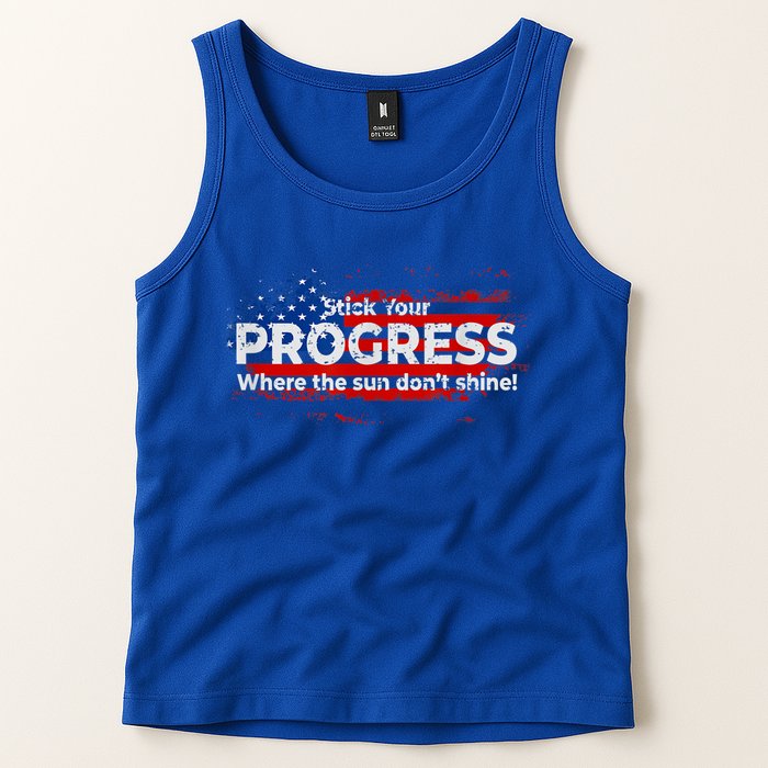 Stick Your PROGRESS Where The Sun Don't Shine Tank Top